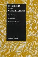 Cover of: Conflicts and conciliations: the evolution of Galdós's "Fortunata y Jacinta"