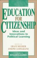 Cover of: Education for citizenship: ideas and innovations in political learning