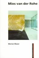 Cover of: Mies van der Rohe by Werner Blaser