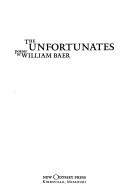 Cover of: The unfortunates: poems