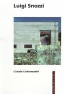 Cover of: Luigi Snozzi by Claude Lichtenstein