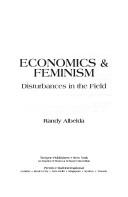 Cover of: Economics & feminism by Randy Pearl Albelda