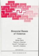 Cover of: Biosocial bases of violence