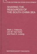 Cover of: Sharing the resources of the South China Sea | Mark J. Valencia