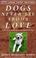 Cover of: Dogs never lie about love