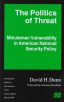 Cover of: The politics of threat by David H. Dunn