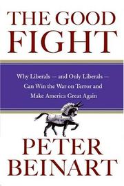 Cover of: The Good Fight by Peter Beinart