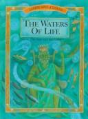 Cover of: Waters of life: the facts and the fables