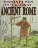 Cover of: Technology in the Time of Ancient Rome