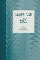 Cover of: Marriage by Edward Westermarck