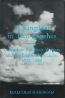 Cover of: kingdom in two parishes | Malcolm Hardman