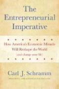 Cover of: The Entrepreneurial Imperative: How America's Economic Miracle Will Reshape the World (and Change Your Life)