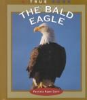 Cover of: The bald eagle by Patricia Ryon Quiri