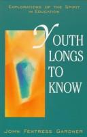 Cover of: Youth longs to know: explorations of the spirit in education