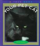 Cover of: Your pet cat