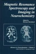 Cover of: Magnetic resonance spectroscopy and imaging in neurochemistry | 