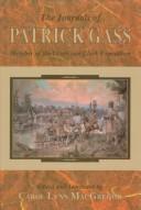 Cover of: The journals of Patrick Gass: member of the Lewis and Clark Expedition