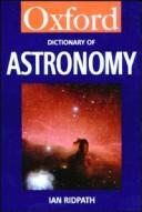 Cover of: A dictionary of astronomy by Ian Ridpath