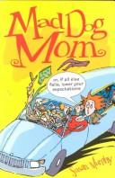 Cover of: Mad dog mom by Susan Murphy