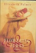 Cover of: Flowering Judas by Elizabeth Palmer