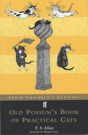 Cover of: Old Possum's Book of Practical Cats (Faber Children's Classics) by T. S. Eliot, T. S. Eliot