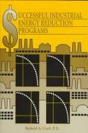 Cover of: Successful industrial energy reduction programs