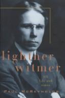 Cover of: Lightner Witmer: his life and times