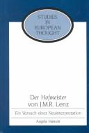 Der Hofmeister von J.M.R. Lenz by Angela Hansen