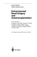 Extracorporeal Renal Surgery and Autotransplantation