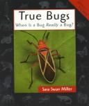 Cover of: True bugs: when is a bug really a bug?