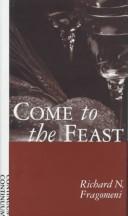 Cover of: Come to the feast: an invitation to eucharistic transformation