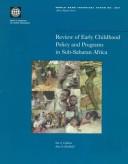 Cover of: Review of early childhood policy and programs in Sub-Saharan Africa
