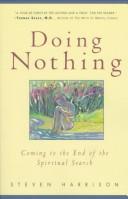 Cover of: Doing nothing by Steven Harrison, Steven Harrison