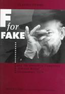 Cover of: F for fake, and the growth in complexity of Orson Welles' documentary form by Claudia Thieme