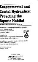 Cover of: Environmental and coastal hydraulics: protecting the aquatic habitat : proceedings of theme B : the 27th Congress of the International Association for Hydraulic Research : San Francisco, California, August 10-15, 1997