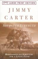 Cover of: Sources of strength by Jimmy Carter