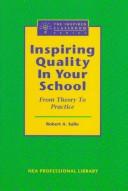 Cover of: Inspiring quality in your school: from theory to practice