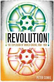 Cover of: Revolution!: the explosion of world cinema in the sixties