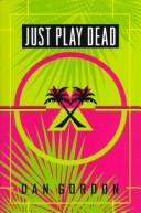 Cover of: Just play dead