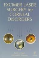 Cover of: Excimer laser surgery for corneal disorders | Peter S. Hersh