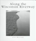 Cover of: Along the Wisconsin Riverway