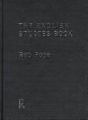 Cover of: The English studies book by Rob Pope