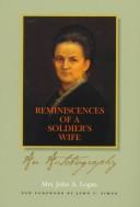 Reminiscences of a soldier's wife by Logan, John A. Mrs.
