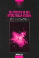 The physics of the interstellar medium by J. E. Dyson