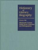DLB 184: Nineteenth-Century Brtsh Book Collectors and Bibliographers (Dictionary of Literary Biography) by William Baker