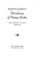 Cover of: The library of Thomas Rivka