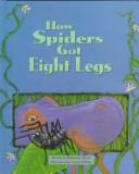 How spiders got eight legs by Katherine Mead