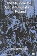 Cover of: struggle for constitutionalism in Poland | Mark Brzezinski