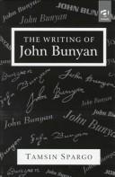 Cover of: The writing of John Bunyan by Tamsin Spargo