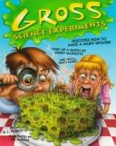 Cover of: Gross science experiments